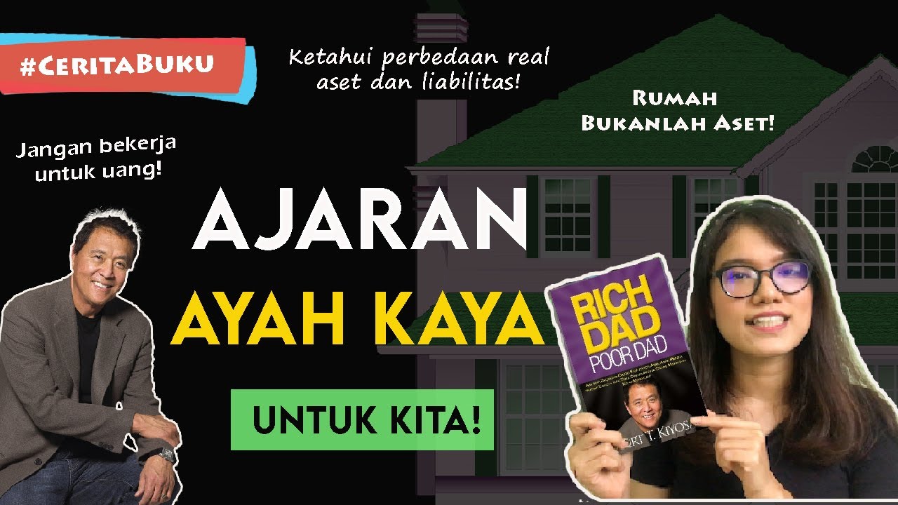 Ajaran Ayah Kaya Untuk Kita! | Review Buku : Rich Dad Poor Dad (Robert T. Kiyosaki)