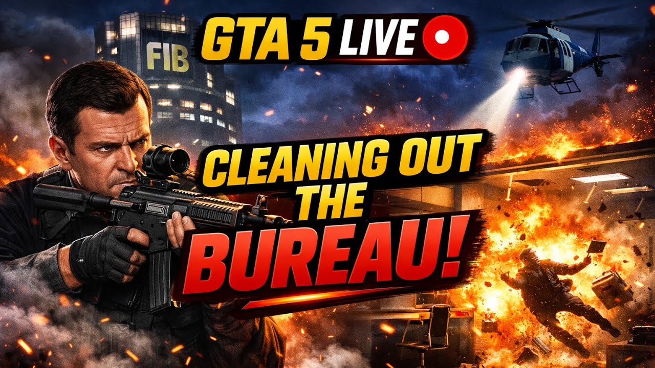 GTA 5 LIVE 🔥 Cleaning Out The Bureau | FIB Mission Chaos!