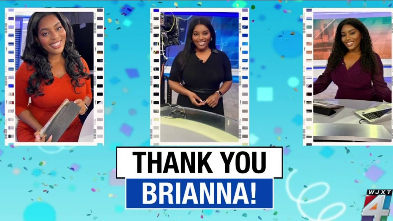 News4JAX says see you later to reporter/weekend anchor Brianna Andrews on her last day