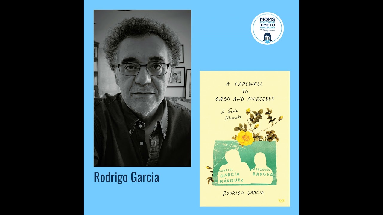Rodrigo Garc&iacute;a, A FAREWELL TO GABO AND MERCEDES: A Son's Memoir of Gabriel Garc&iacute;a M&aacute;rquez and Mer...