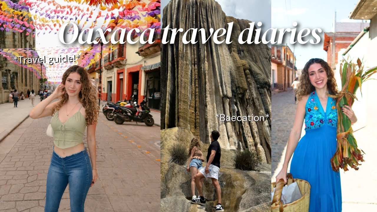OAXACA BAECATION VLOG 💕 Путеводитель по Оахаке, экскурсии, еда и многое другое!