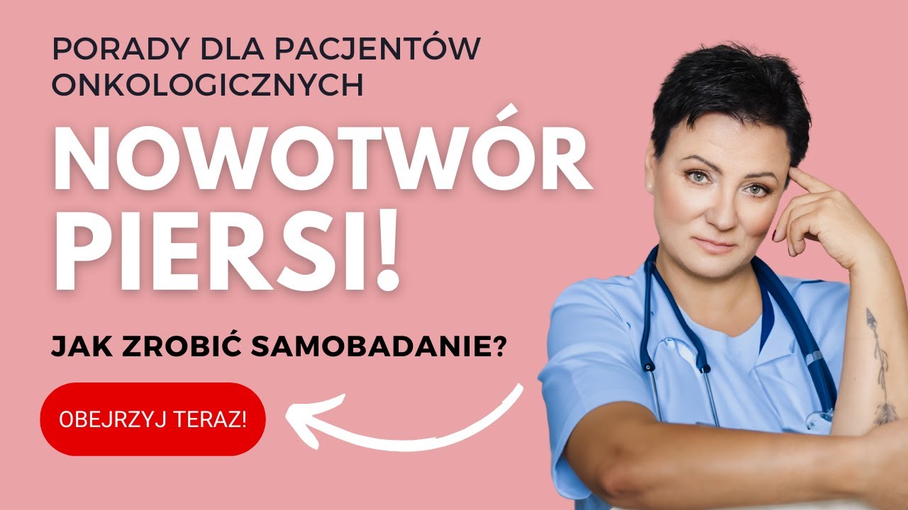 Jak wcześnie wykryć RAKA PIERSI? Jak prawidłowo zrobić samodzielne badanie?