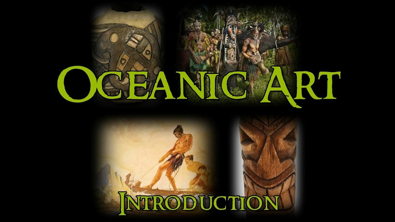 Oceanic Art - 1 Introduction