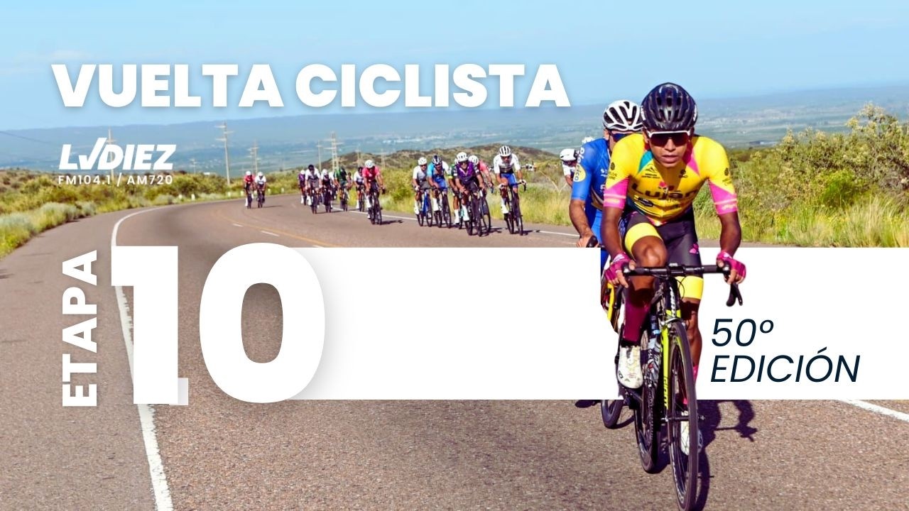 #LVDIEZ - Domingo 22/02  | 50° Vuelta Ciclista de Mendoza ⭕ JUNTOS EN EL AIRE ⭕