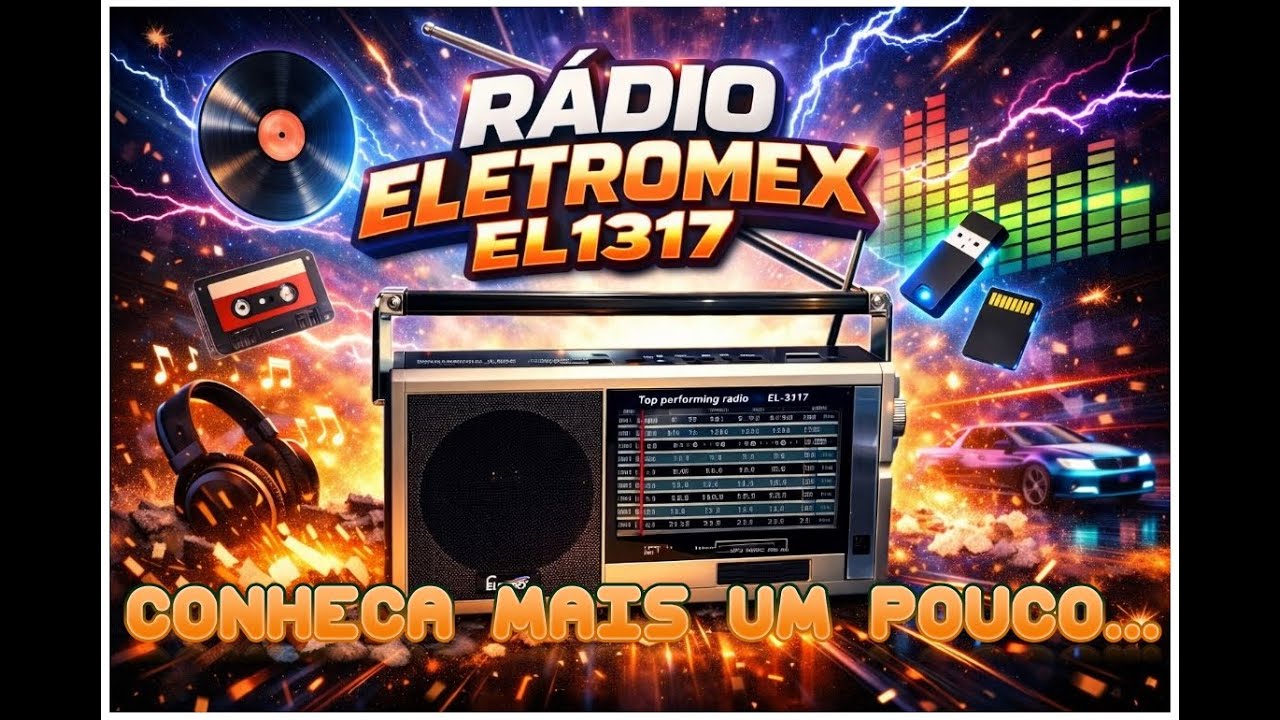 CONHEÇA O RÁDIO ELETROMEX EL-1317