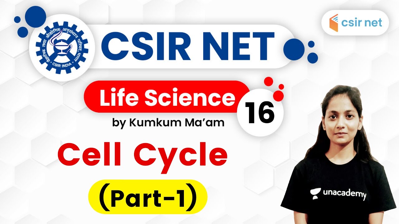 04:00 PM - CSIR UGC NET 2020 | Life Science by Kumkum Ma'am | Cell Cycle (Part-1)