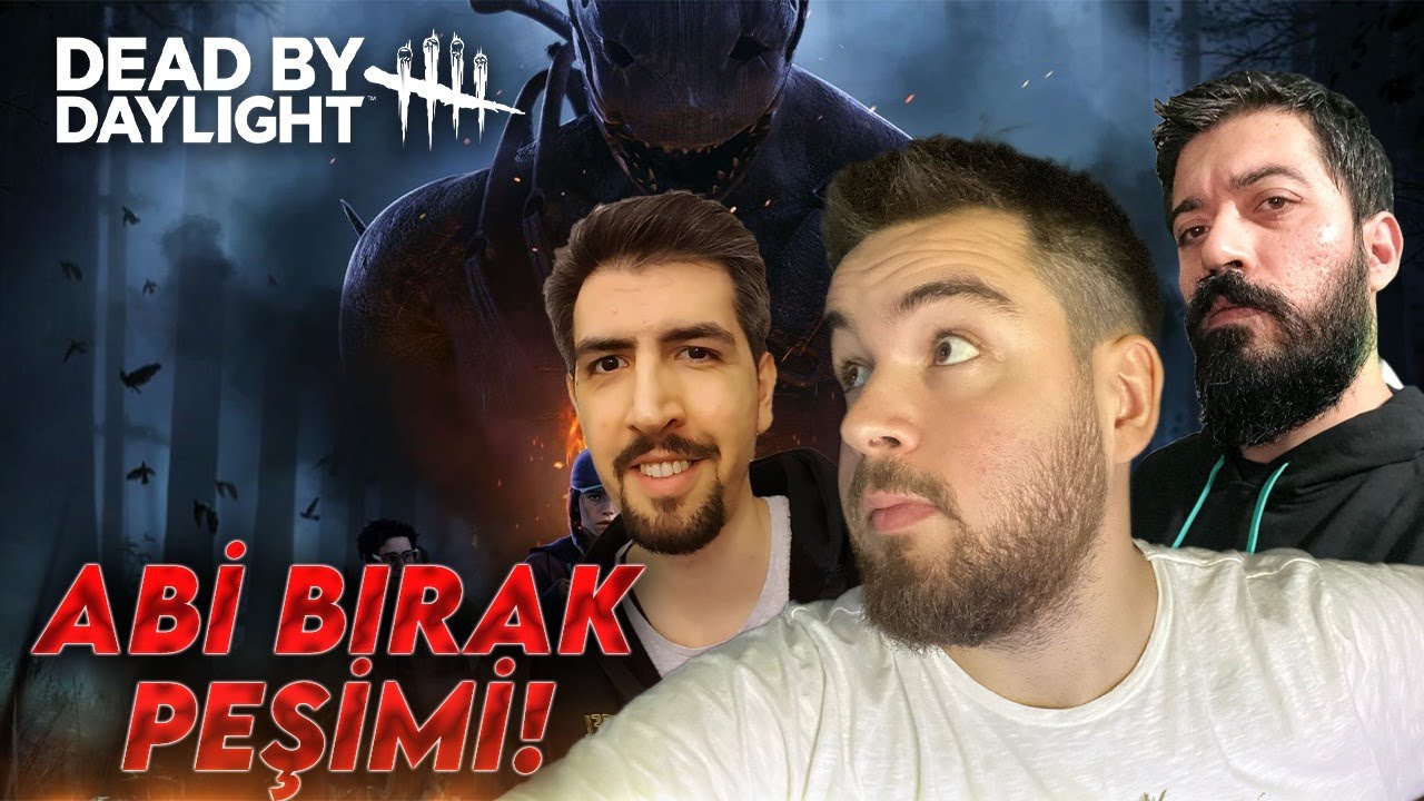 ABİ BIRAK PEŞİMİ! | Dead by Daylight W/ @pintipandaYT @Quanaril @Oscoliat
