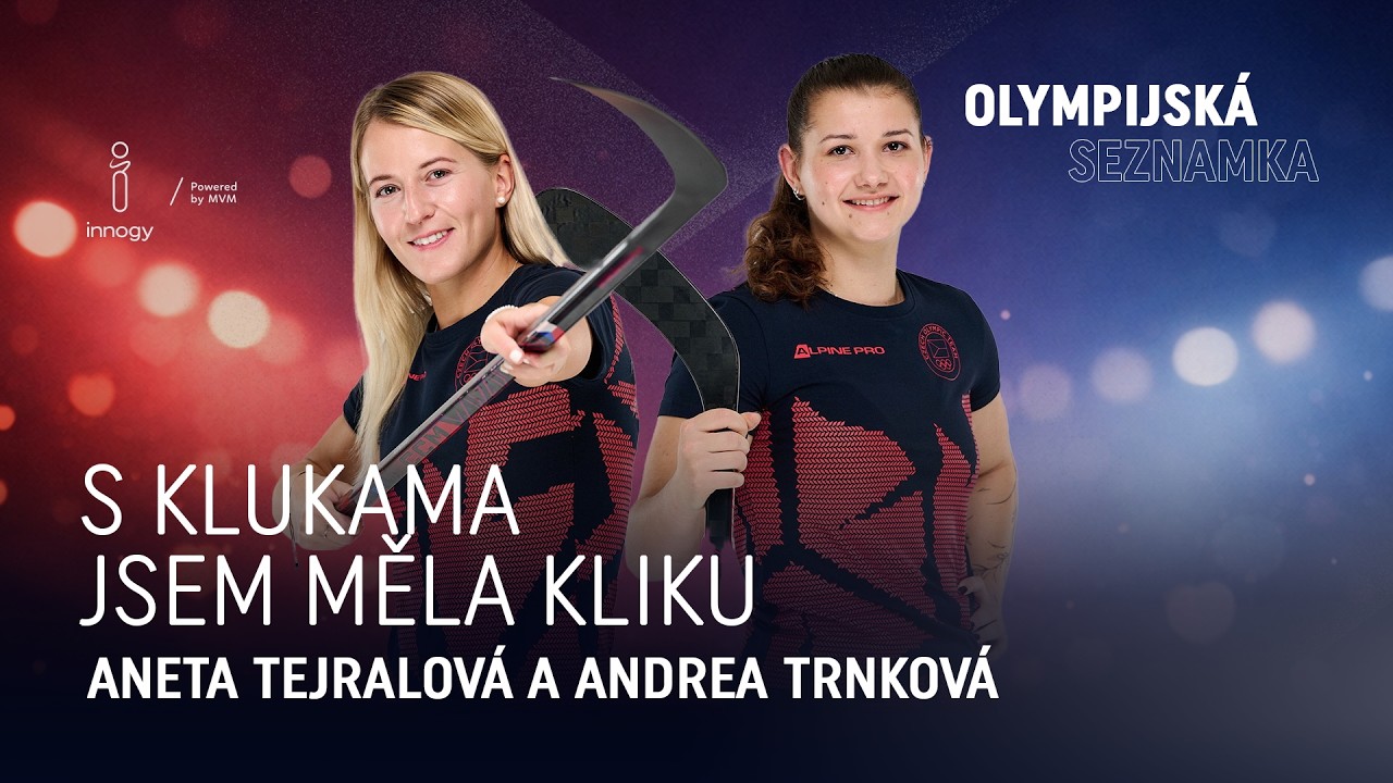 S klukama jsem měla vždycky kliku | ANETA TEJRALOVÁ, ANDREA TRNKOVÁ