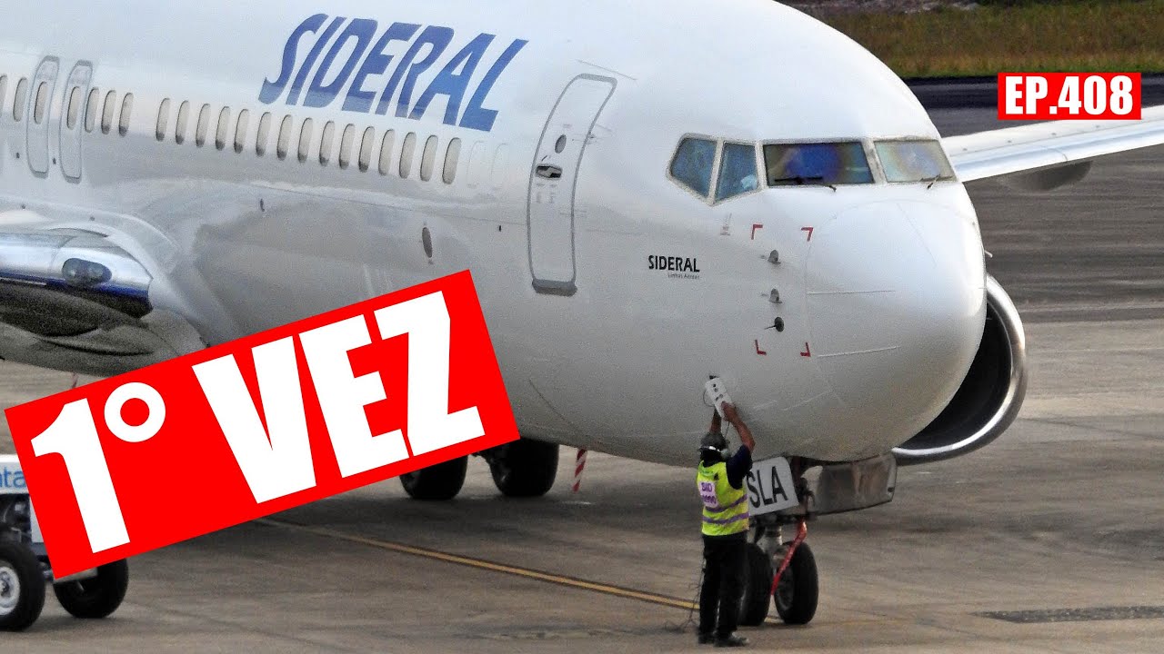 CHEGOU - Registro da 1° visita do 737-800 da SIDERAL