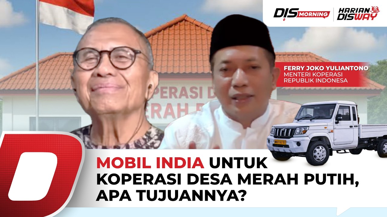 Menteri Koperasi Jelaskan soal Mobil India untuk Koperasi Desa Merah Putih | DisMorning