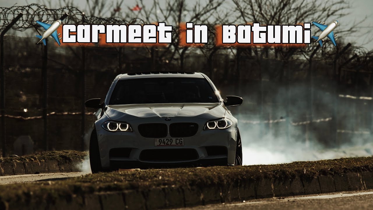 ✈️Carmeet In Batumi✈️ (pt/4)