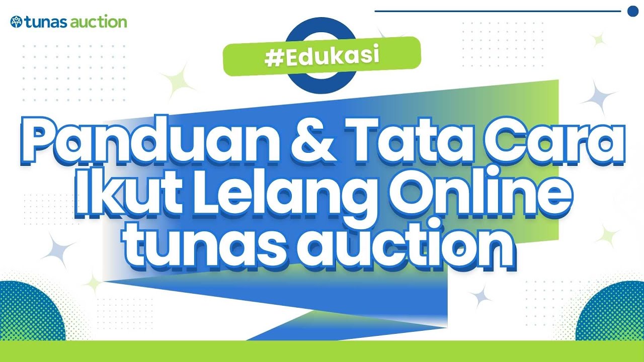 TUTORIAL LELANG ONLINE APLIKASI LET'S BID BY TUNAS AUCTION