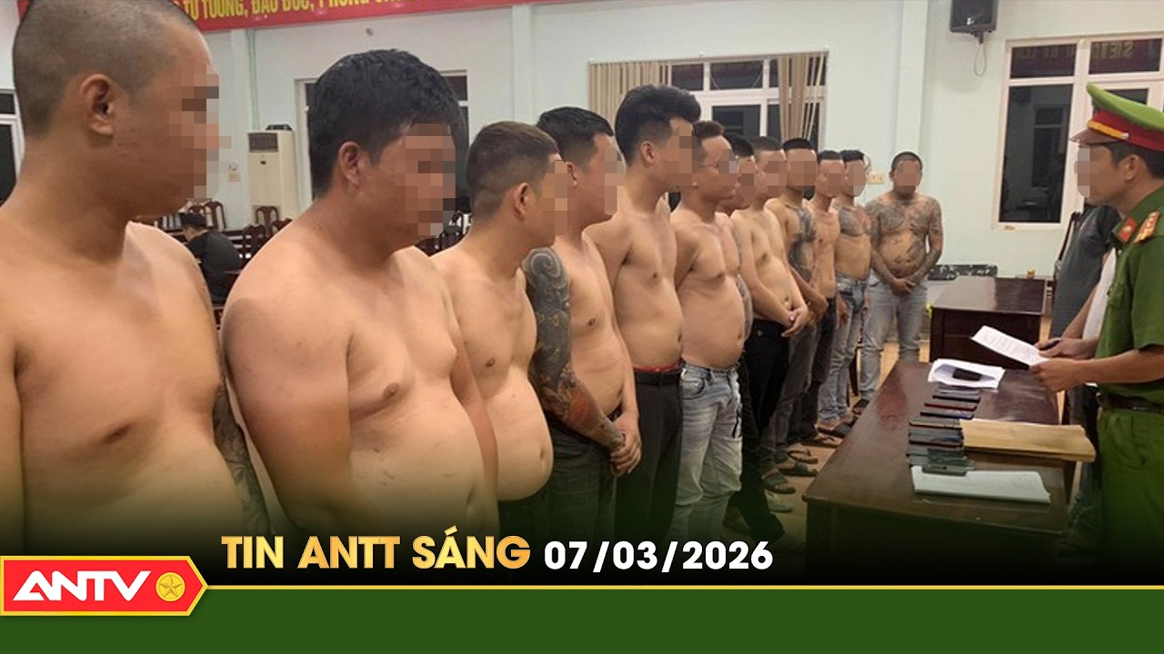 Tin tức an ninh trật tự nóng, thời sự Việt Nam mới nhất 24h sáng 7/3 | ANTV