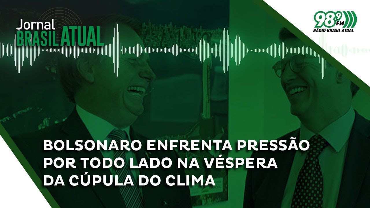 Bolsonaro enfrenta press&atilde;o por todo lado na v&eacute;spera da C&uacute;pula do Clima