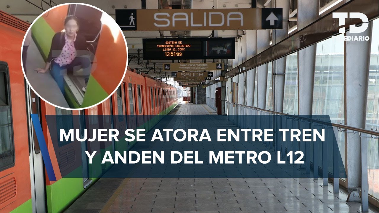 Mujer queda atorada entre vagón y andén en estación Calle 11 de Línea 12 del Metro CdMx