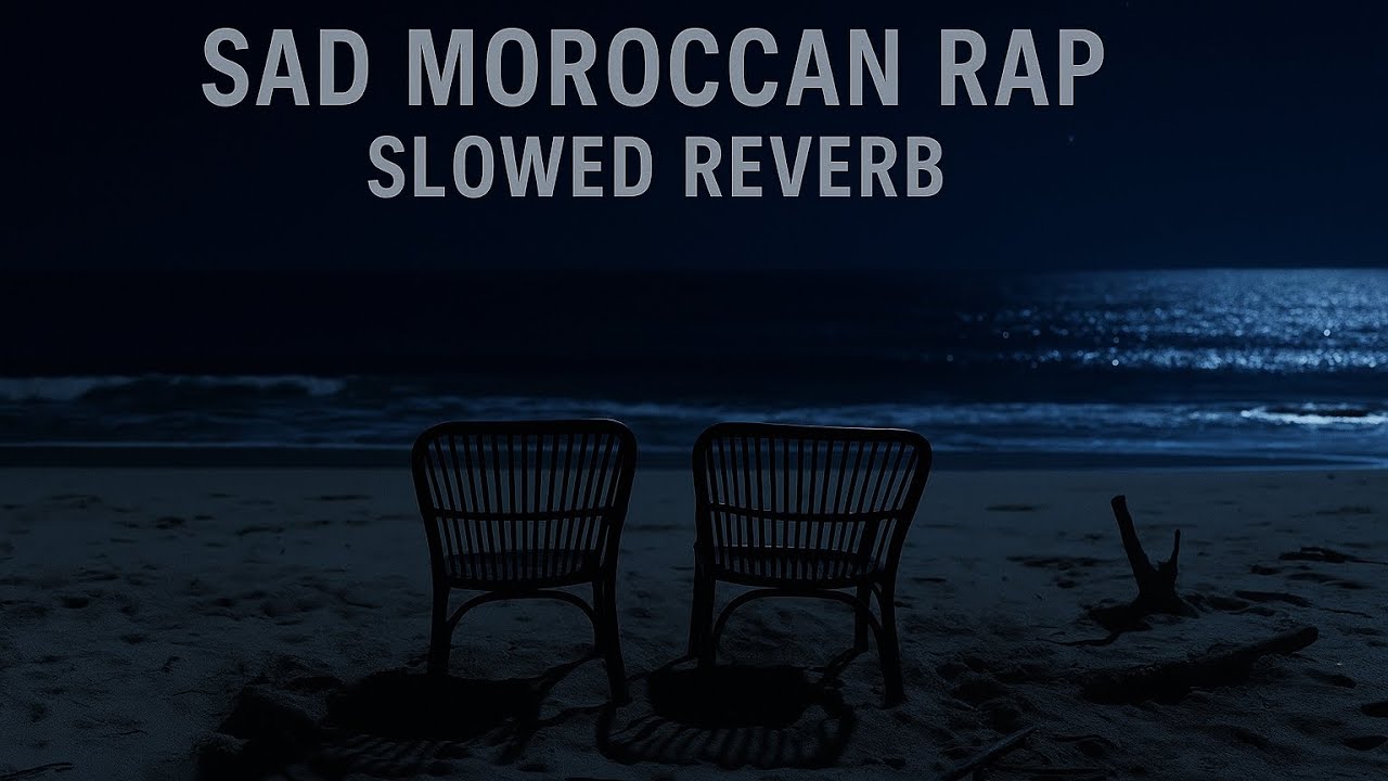 SAD MOROCCAN RAP SLOWED&REVERB