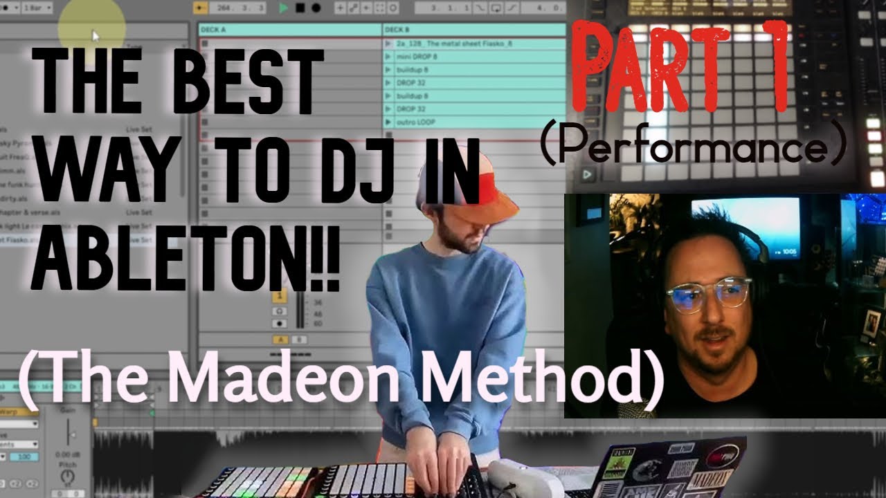 THE BEST WAY TO DJ IN ABLETON!!(The Madeon Method) Part 1-Performance