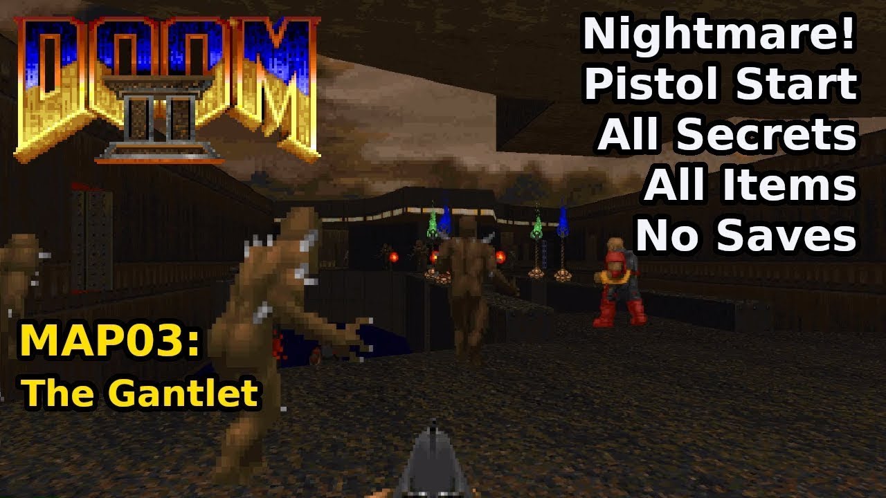 Doom II - MAP03: The Gantlet (Кошмар! 100% секретов + предметы)