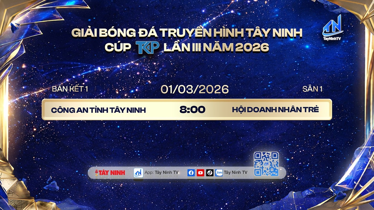 TRẬN BÁN KẾT 1 GIẢI BÓNG ĐÁ TRUYỀN HÌNH TÂY NINH CÚP TKP: CÔNG AN TỈNH - HỘI DOANH NHÂN TRẺ