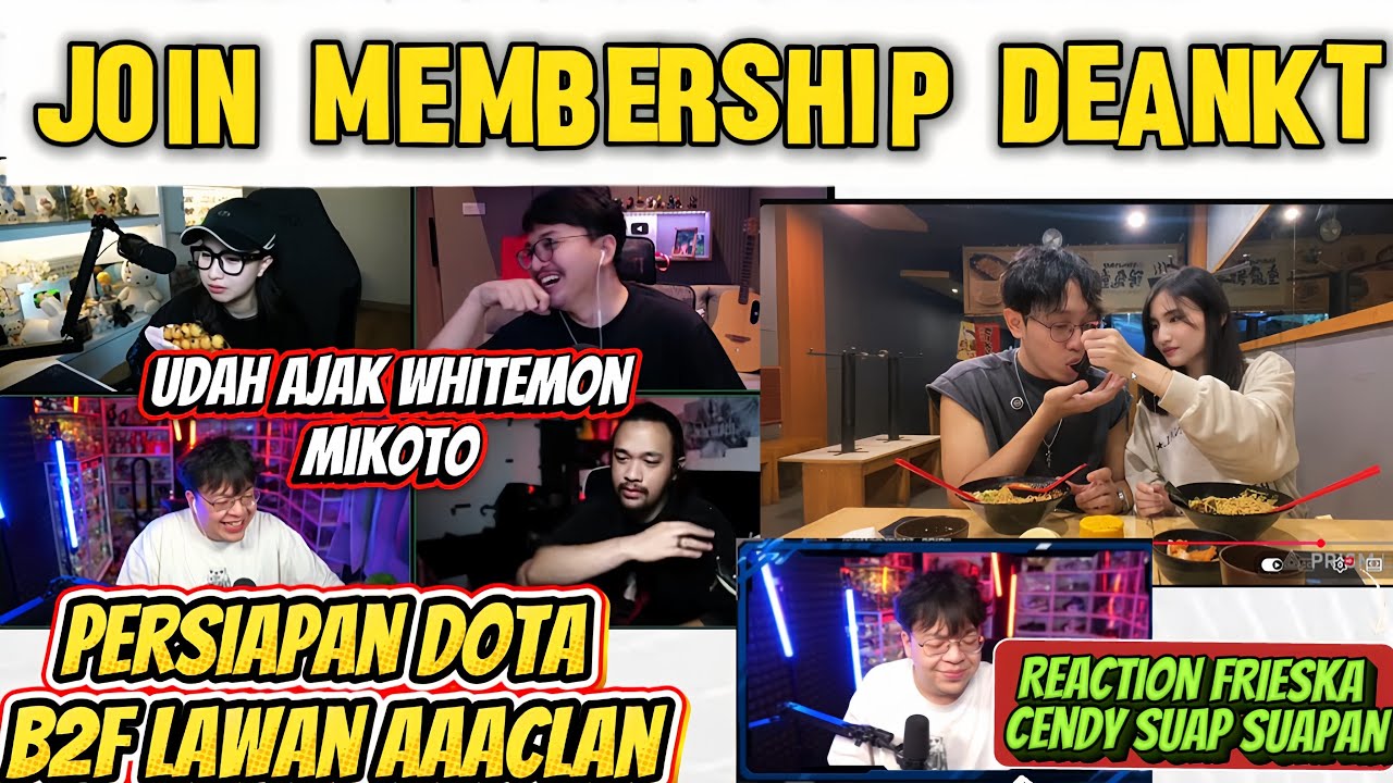 DEANKT BAHAS PERSIAPAN DOTA LAWAN AAACLAN & REACTION CENDY FRIESKA SUAP SUAPAN | DISCORD MOMENT 