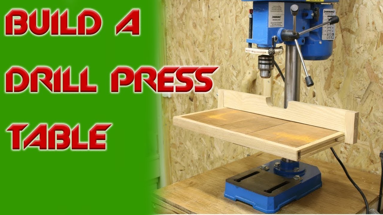 How To Make And Build A Drill Press Table And Fence