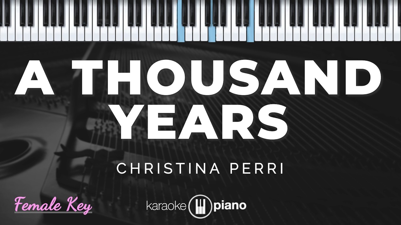 A Thousand Years - Christina Perri | KARAOKE PIANO - FEMALE KEY