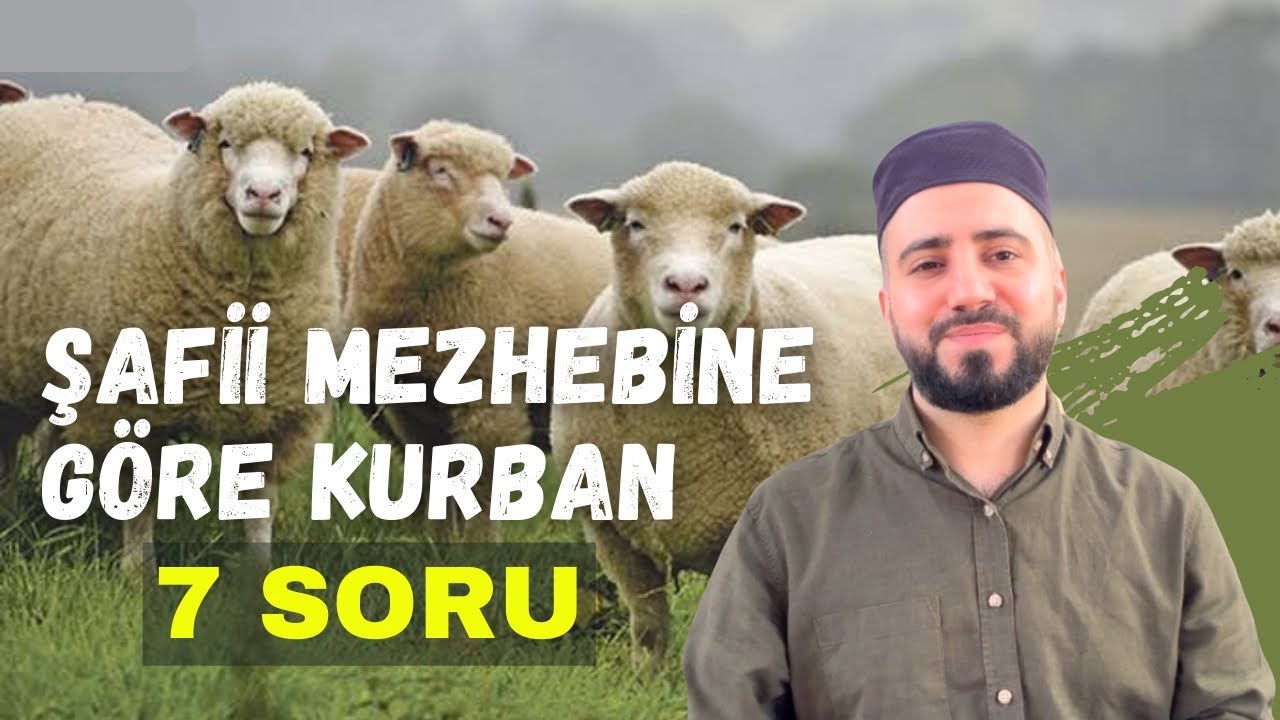 Şafii Mezhebine Göre Kurbanlıkla İlgili Meseleler - Şafii Mezhebi Kurban - Taha Cengiz