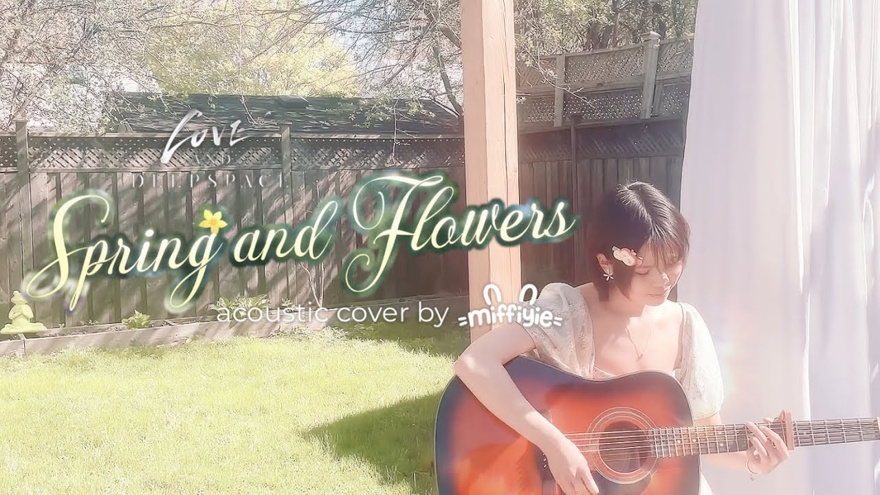 love and deepspace [spring and flowers] acoustic cover🌸