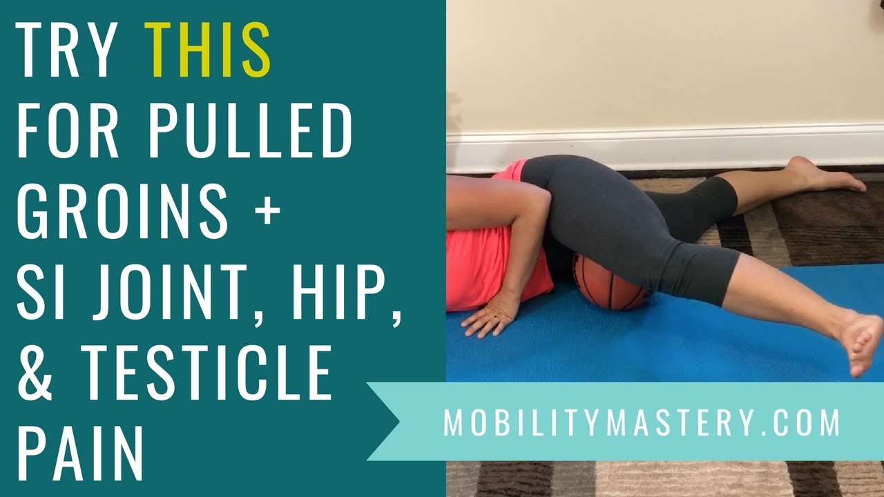 Lower back pain, testicle pain, pulled groin muscle, SI, hip & pelvic pain? DO THIS!