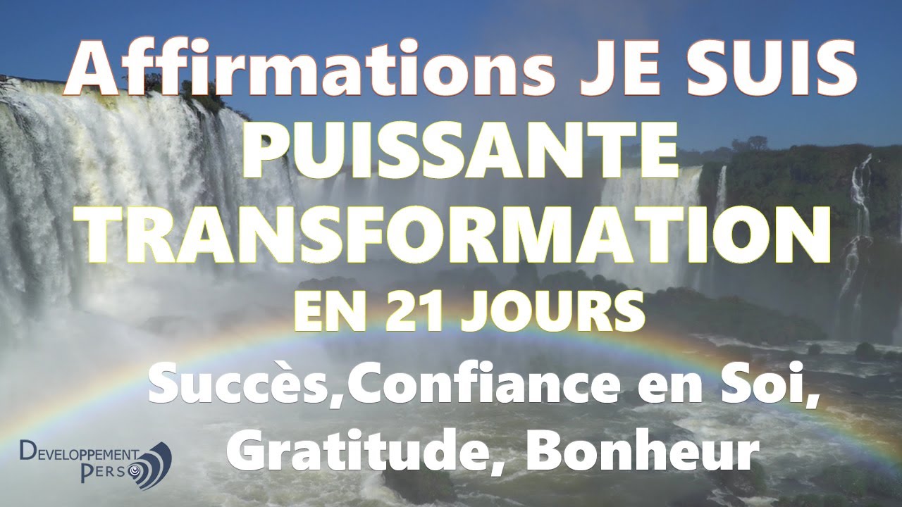 Affirmations positives matin Je Suis. Succès, confiance en soi, gratitude, bonheur !