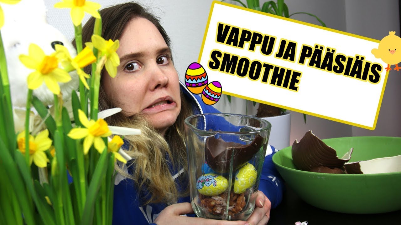 HAASTE: VAPPU & PÄÄSIÄISEN SMOOTHIE