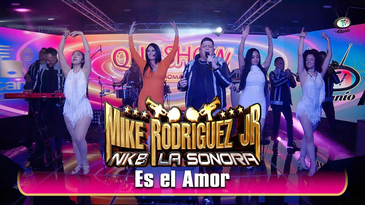 Mike Rodríguez Jr. NK8 La Sonora - Es el Amor