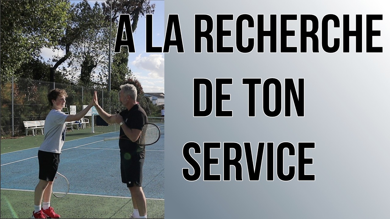 Comment trouver TON Service au Tennis