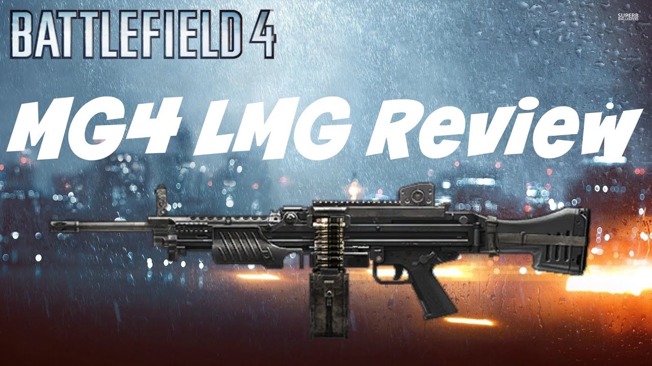 MG4 Weapon Review (Battlefield 4)