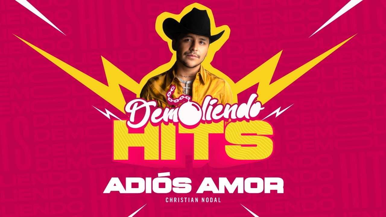 Christian Nodal - Adiós Amor (Demoliendo HITS) Episodio #6
