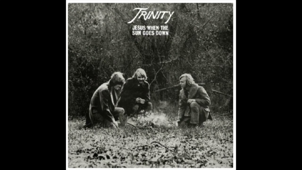 Trinity Album: Jesus When the Sun Goes Down
