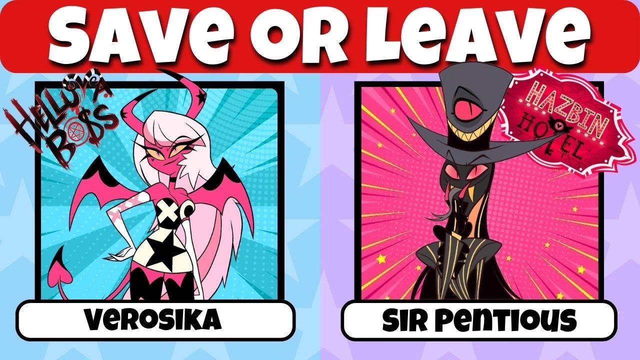 🔮Save Or Leave Hazbin Hotel +Helluva Boss Characters 🤩😤 Quiz Challenge