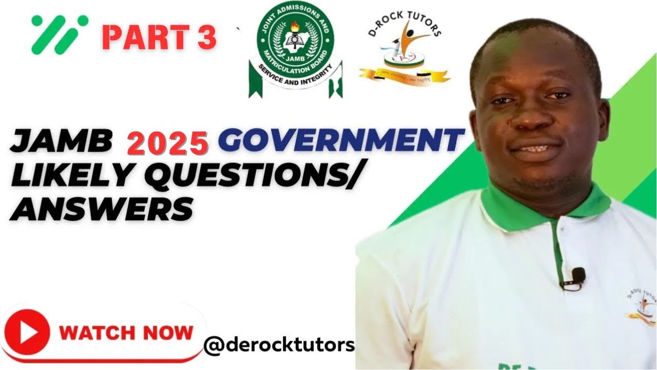 JAMB 2025 POSSIBLE GOVERNMENT QUESTIONS/ANSWERS (PART 3)
