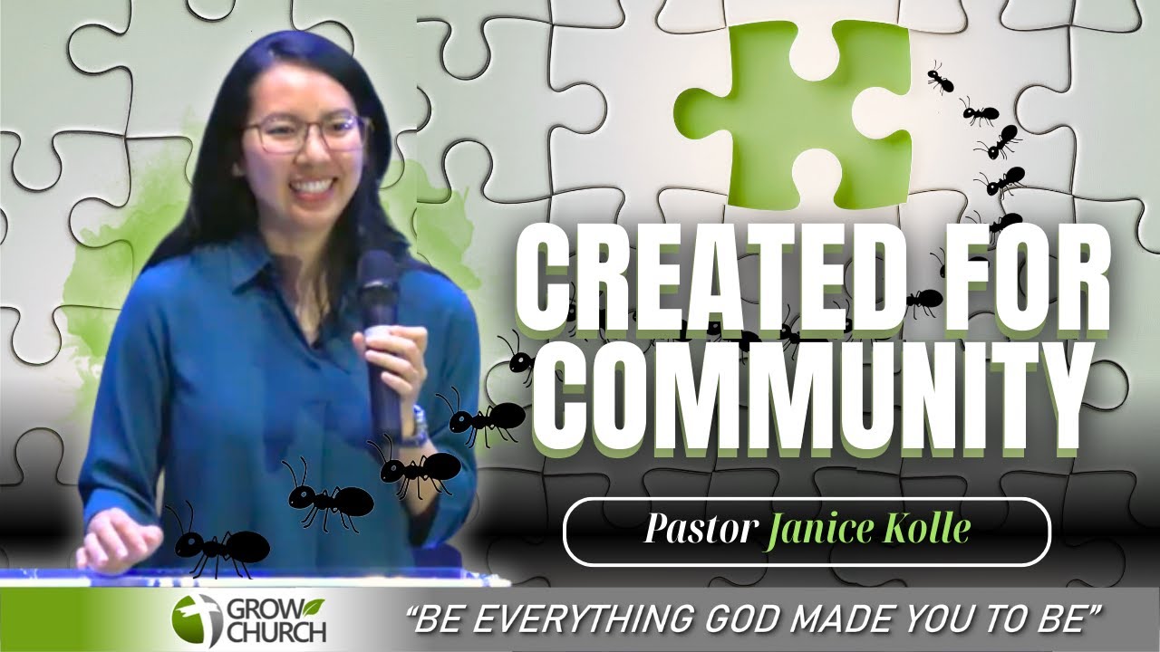 Created for Community | Pastor Janice Kolle | Grow Church Sermons