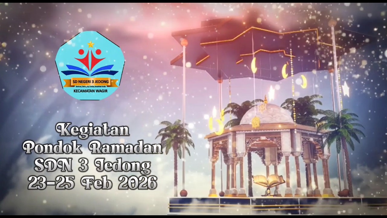 PONDOK RAMADHAN 1447 H/2026 M SD NEGERI 3 JEDONG WAGIR