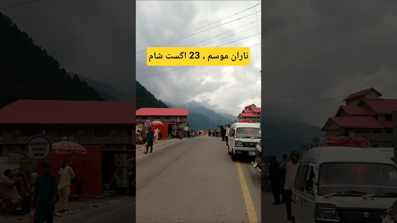 Naran weather Today evening | Naran kaghan valley