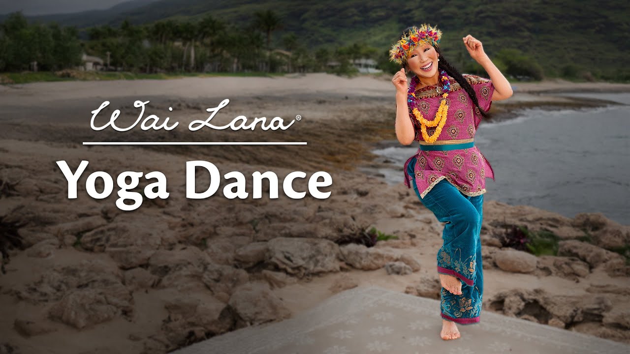 Yoga Dance | Wai Lana