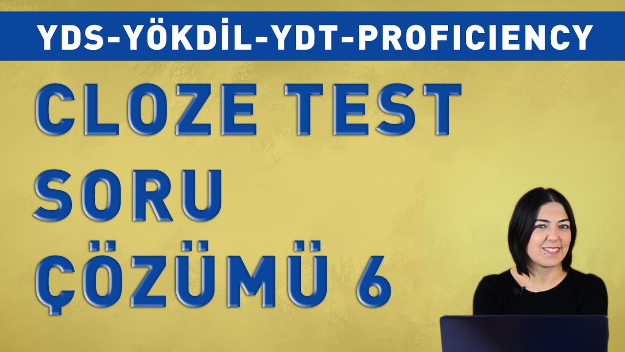 CLOZE TEST SORU ÇÖZÜMÜ 6