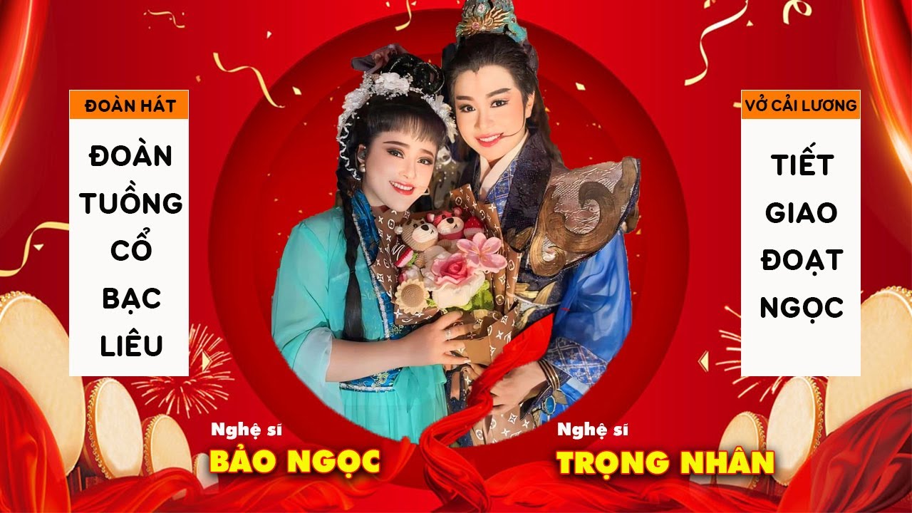 LIVE: Tiết Giao Đoạt Ngọc | Ns Bảo Ngọc, Ns Trọng Nhân và Đoàn Bạc Liêu