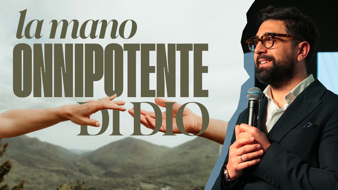 La mano onnipotente di Dio - Past. Umberto Nettuno