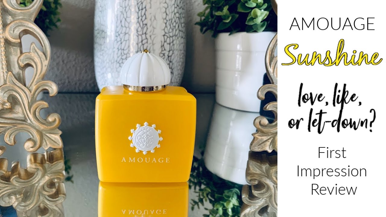 Amouage Sunshine Woman | Love, Like, or Let-Down? | First Impression & Review