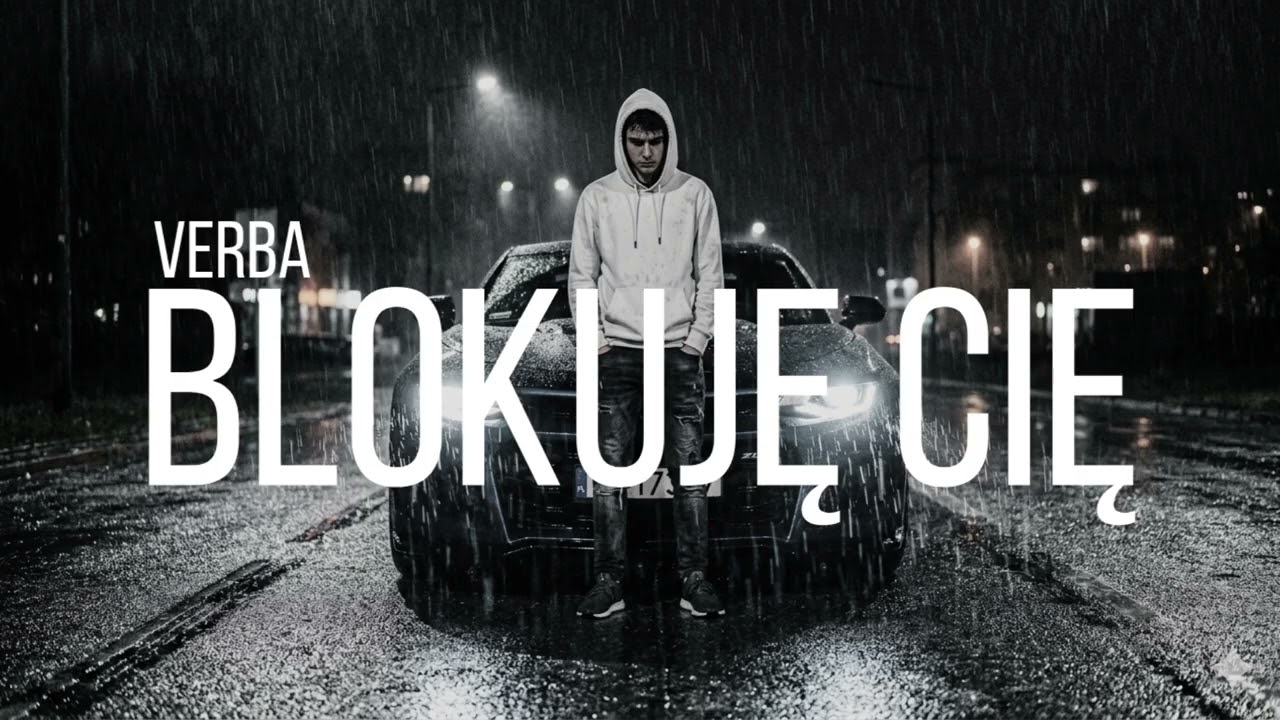 Verba - Blokuję Cię 