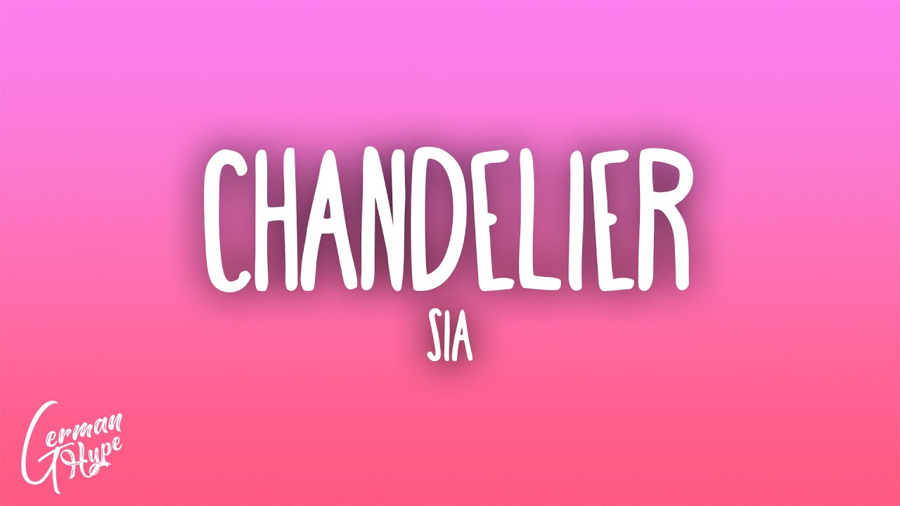 Sia - Chandelier