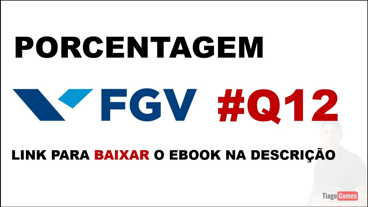 ✅Questão 12 🎯Porcentagem Banca 📌#FGV🔥Matemática para #Concursos  Resolução Passo a Passo