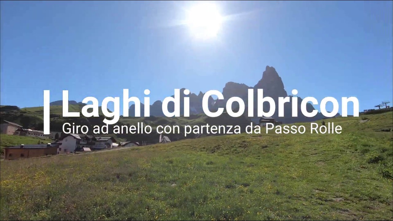Laghi di Colbricon giro ad anello da Passo Rolle